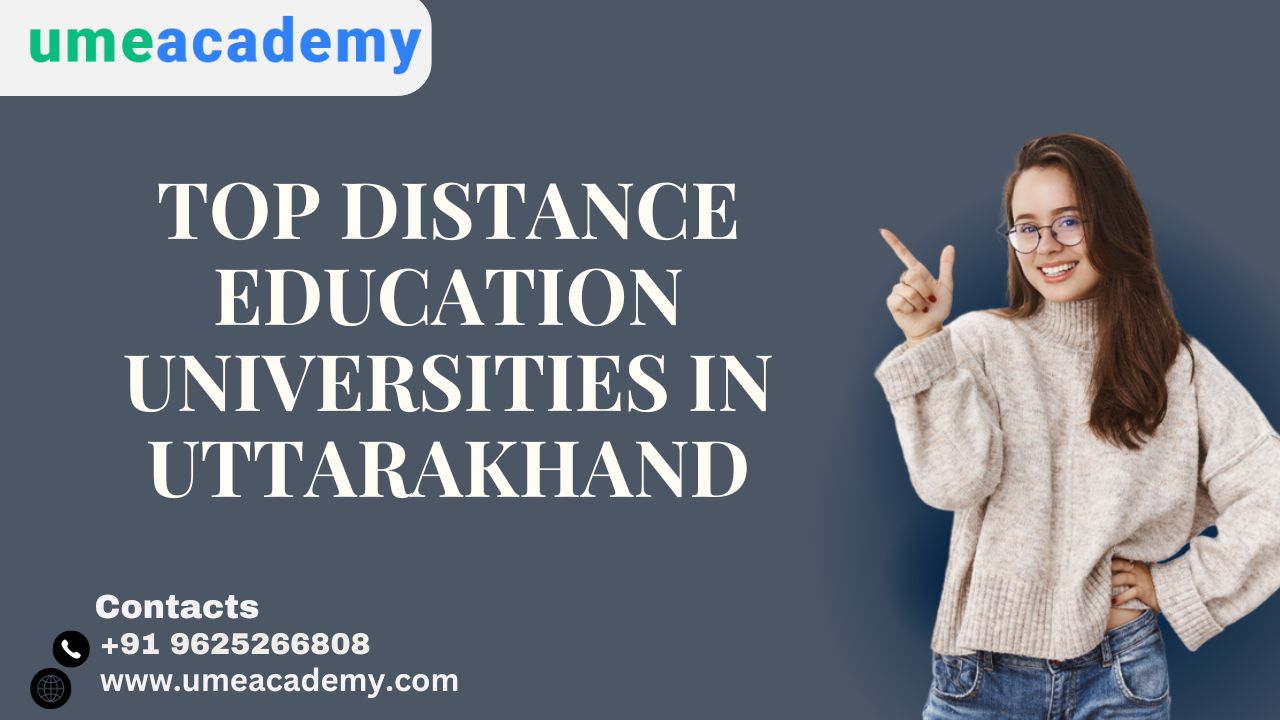 Top Distance Education Universities In Uttarakhand